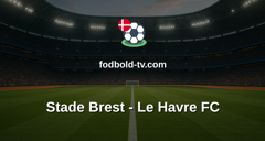 Ligue 1: Stade Brest - Le Havre FC