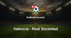 La Liga: Valencia - Real Sociedad