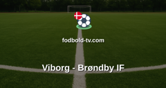 Superligaen: Viborg - Brøndby IF