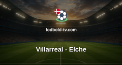 La Liga: Villarreal - Elche