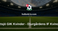 Damallsvenskan: Vittsjö GIK Kvinder - Djurgårdens IF Kvinder