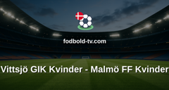 Damallsvenskan: Vittsjö GIK Kvinder - Malmö FF Kvinder