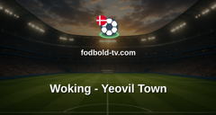 National League: Woking - Yeovil Town