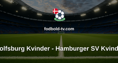 Bundesliga Kvinder: Wolfsburg Kvinder - Hamburger SV Kvinder