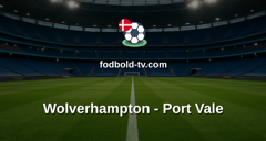 EFL Cup: Wolverhampton - Port Vale