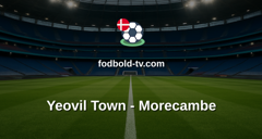 National League: Yeovil Town - Morecambe