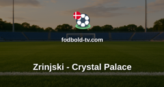 UEFA Conference League: Zrinjski - Crystal Palace