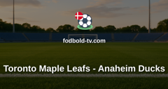 NHL: Toronto Maple Leafs - Anaheim Ducks